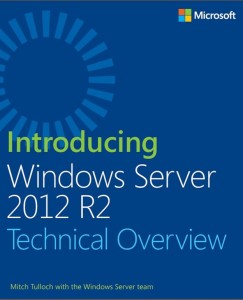 Introducing Windows Server 2012 R2 Technical Overview